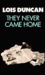 They Never Came Home (Hardcover)