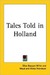 Tales Told in Holland