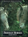 Friesian Horses