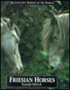 Friesian Horses
