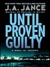 Until Proven Guilty (J.P. Beaumont, #1)