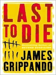 Last To Die (Jack Swyteck, #3)