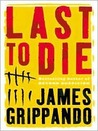 Last To Die (Jack Swyteck, #3)