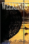 Weekends by Lindy Hudis Weekends by Lindy Hudis