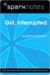 Girl, Interrupted (SparkNot...