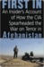 First In: How Seven CIA Officers Opened the War on Terror in Afghanistan (ebook)