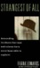 Strangest of All by Frank Edwards Strangest of All by Frank Edwards