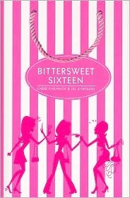 Bittersweet Sixteen by Carrie Karasyov