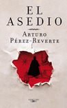 El asedio by Arturo Pérez-Reverte El asedio by Arturo Pérez-Reverte