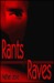Rants and Raves