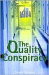 The Quality Conspiracy