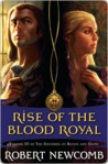 Rise of the Blood Royal Rise of the Blood Royal Rise of the Blood Royal