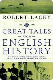 Great Tales from English History, Vol 3 by Robert Lacey