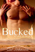 Bucked (Studs in Spurs, #2)