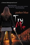 Try Me (Demon Underground, #2)