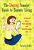 The Daring Female's Guide to Esctatic Living: 30 Dares for a More Gutsy and Fulfilling Life (Paperback)