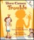 Here Comes Trouble