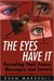 The Eyes Have It: Revealing Their Power, Messages, and Secrets: Revealing Their Power, Messages, and Secrets