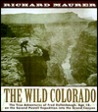 The Wild Colorado The Wild Colorado