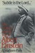 Subtle Is the Lord: The Science and the Life of Albert Einstein