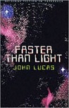 Faster Than Light Faster Than Light