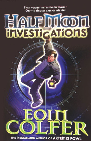 Half Moon Investigations by Eoin Colfer