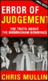 Error of Judgment: The Truth About the Birmingham Bombings Error of Judgment: The Truth About the Birmingham Bombings