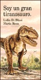 Soy un Gran Tiranosaurio Rex
