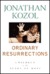 Ordinary Resurrections: Children In The Years Of Hope (Hardcover)