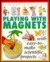 Science for Fun: Magnets