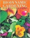 Biodynamic Gardening by Hilary Wright Biodynamic Gardening by Hilary Wright