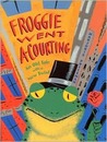 Froggie Went A-Courting: An Old Tale with a New Twist
