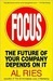 Focus: The Future of Your Company Depends on It (Paperback)