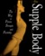 The Supple Body: The Way to Fitness, Strength, and Flexibility