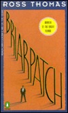 Briarpatch by Ross Thomas Briarpatch by Ross Thomas