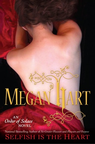 Selfish is the Heart (Order of Solace, #3)