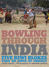 Bowling Through India
