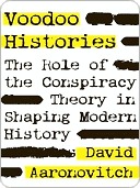 Voodoo Histories by David Aaronovitch Voodoo Histories by David Aaronovitch