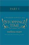 Stopping Time, Part 1 by Melissa Marr