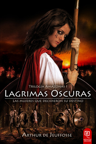 Lágrimas Oscuras (Trilogía Amazonas, #1)