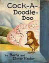 Cock-A-Doodle-Doo Cock-A-Doodle-Doo