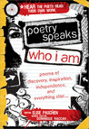 Poetry Speaks Who I Am: Poems of Discovery, Inspiration, Independence, and Everything Else... [With CD (Audio)]