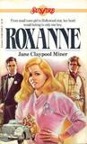 Roxanne by Jane Claypool Miner Roxanne by Jane Claypool Miner