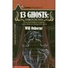 13 Ghosts: Strange But True Ghost Stories