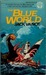 The Blue World (Mass Market Paperback)