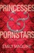 Princesses and Pornstars: S...