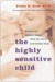 The Highly Sensitive Child the Highly Sensitive Child the Highly Sensitive Child (ebook)