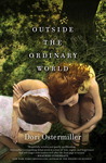 Outside the Ordinary World by Dori Ostermiller Outside the Ordinary World by Dori Ostermiller