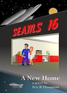 SEAMS16: A New Home (#1)