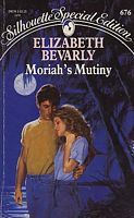 Moriah's Mutiny (Silhouette Special Edition, #676)